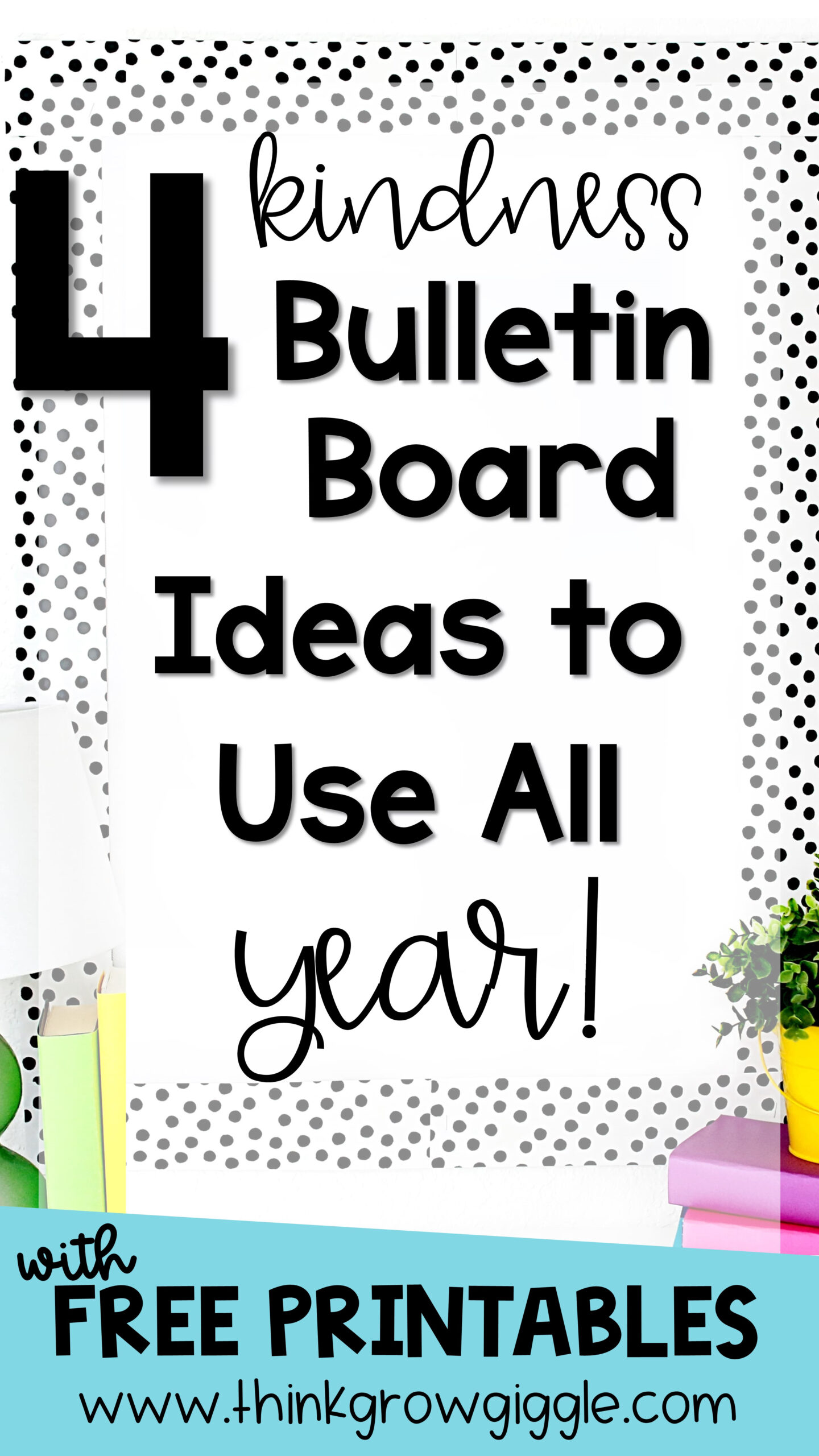 4 Kindness Bulletin Board Ideas Upper Elementary Classrooms with regard to Free Printable Bulletin Board Ideas