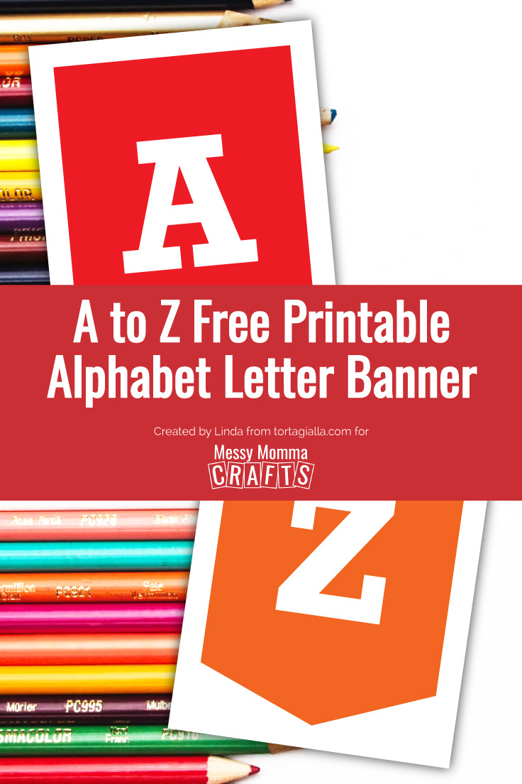 A To Z Free Printable Alphabet Letter Banner - Messy Momma Crafts in Free Printable Banner Letters Red