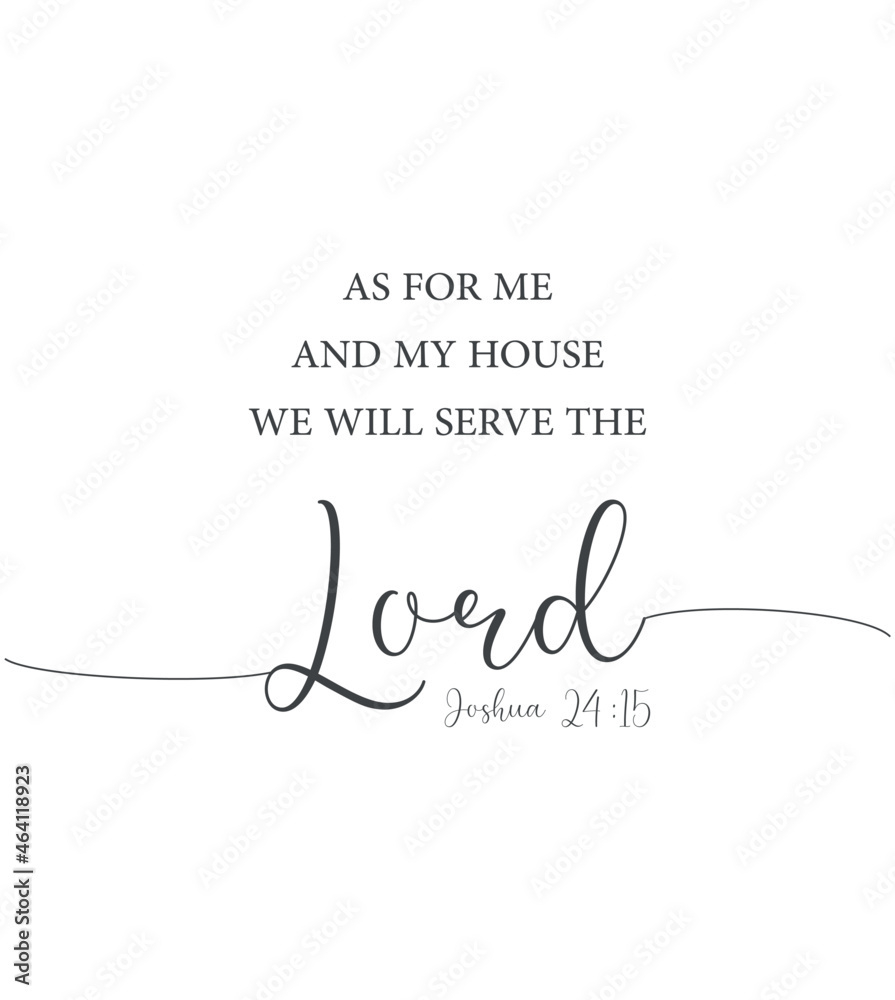 As For Me And My House We Will Serve The Lord, Joshua 24:15, Bible inside Free Printable As For Me And My House