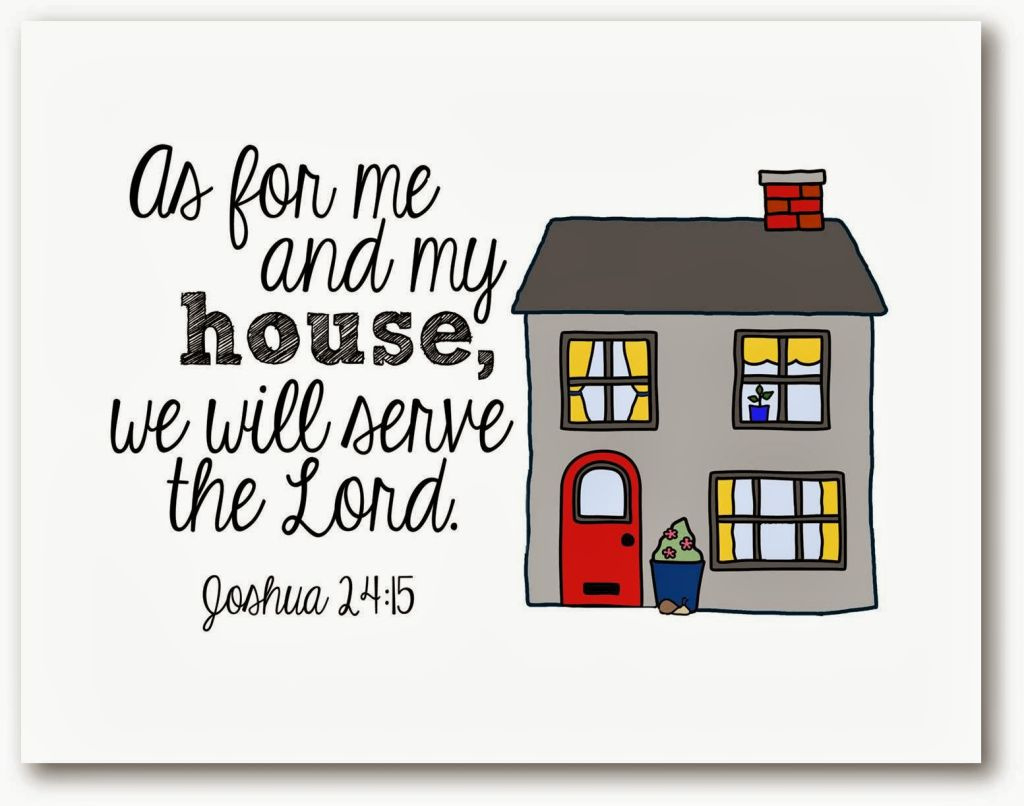 As For Me &amp;amp; My House, We Will Serve The Lord&amp;quot; Joshua 24:15 Free within Free Printable As For Me And My House