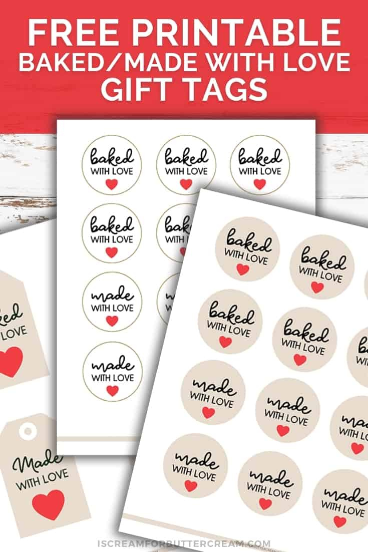 Baked &amp;amp; Made With Love Printable Gift Tags - I Scream For Buttercream within Free Printable Baked With Love Tags