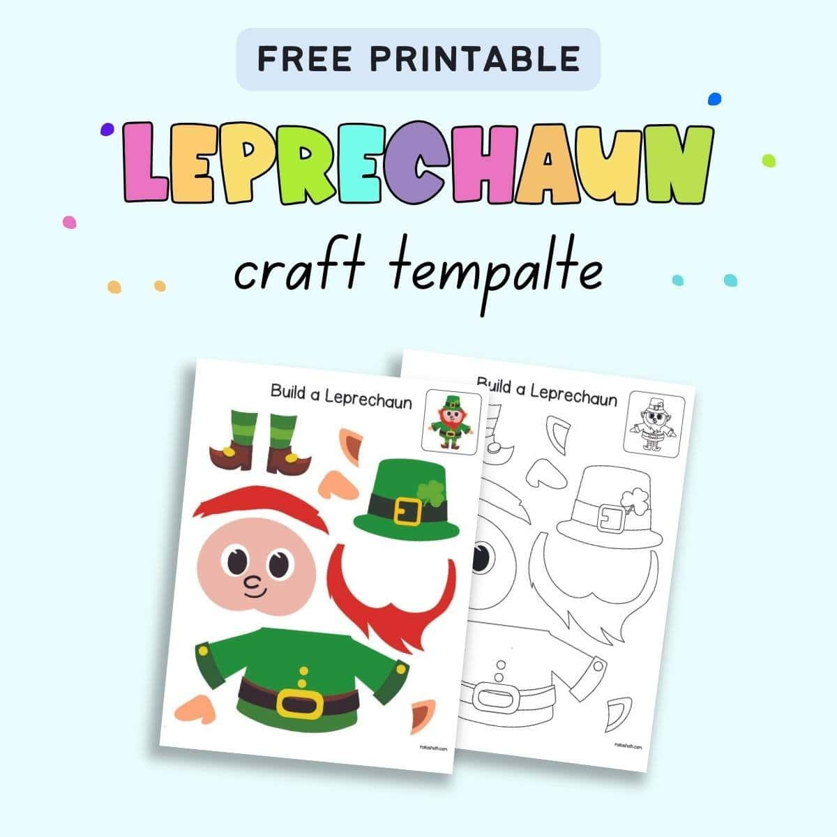 Free Leprechaun Pattern Printable (Leprechaun Craft Printable with FREE Printable Build A Leprechaun Printable