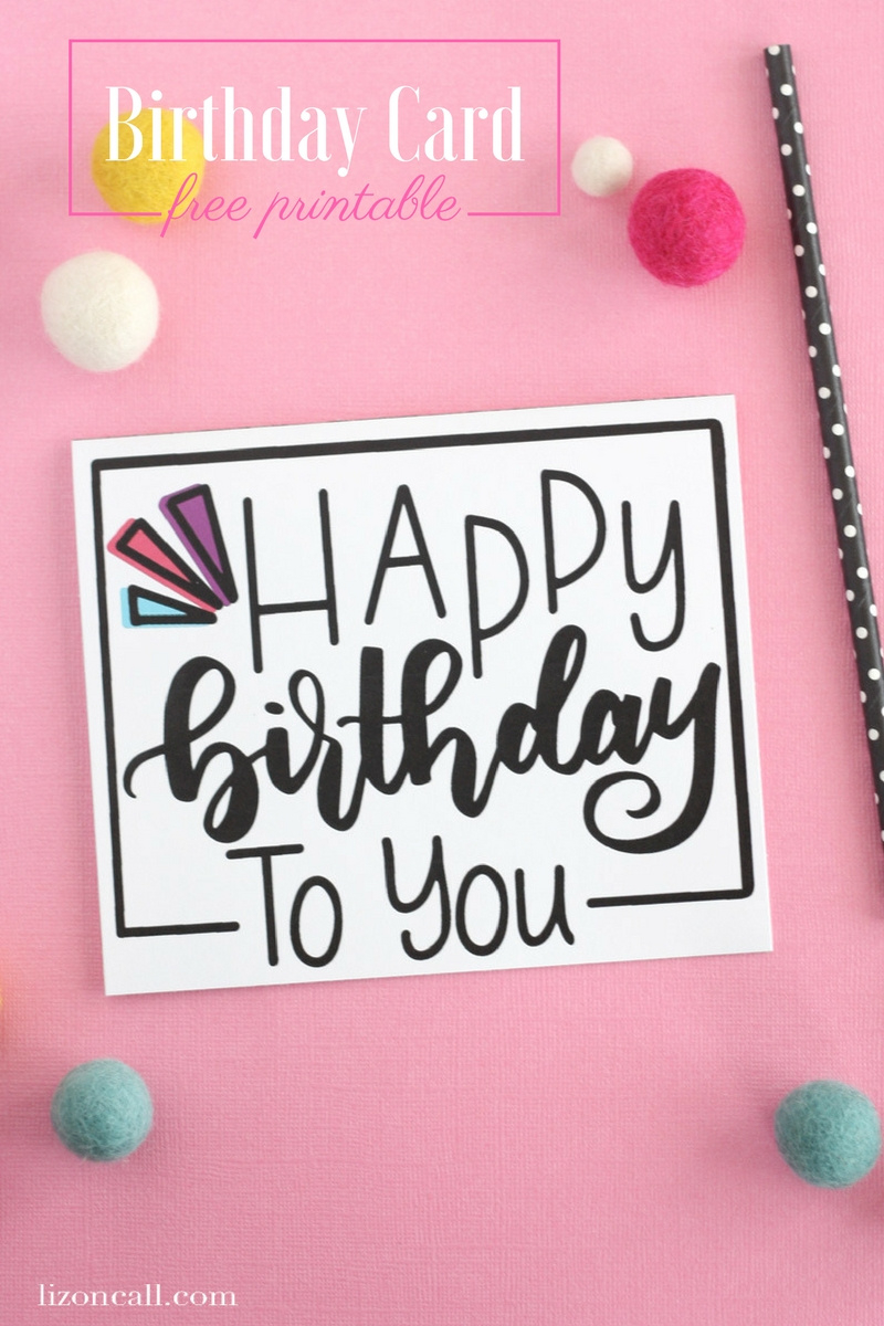 Hand Lettered Free Printable Birthday Card regarding FREE Printable Birthday Cards For Your Best Friend