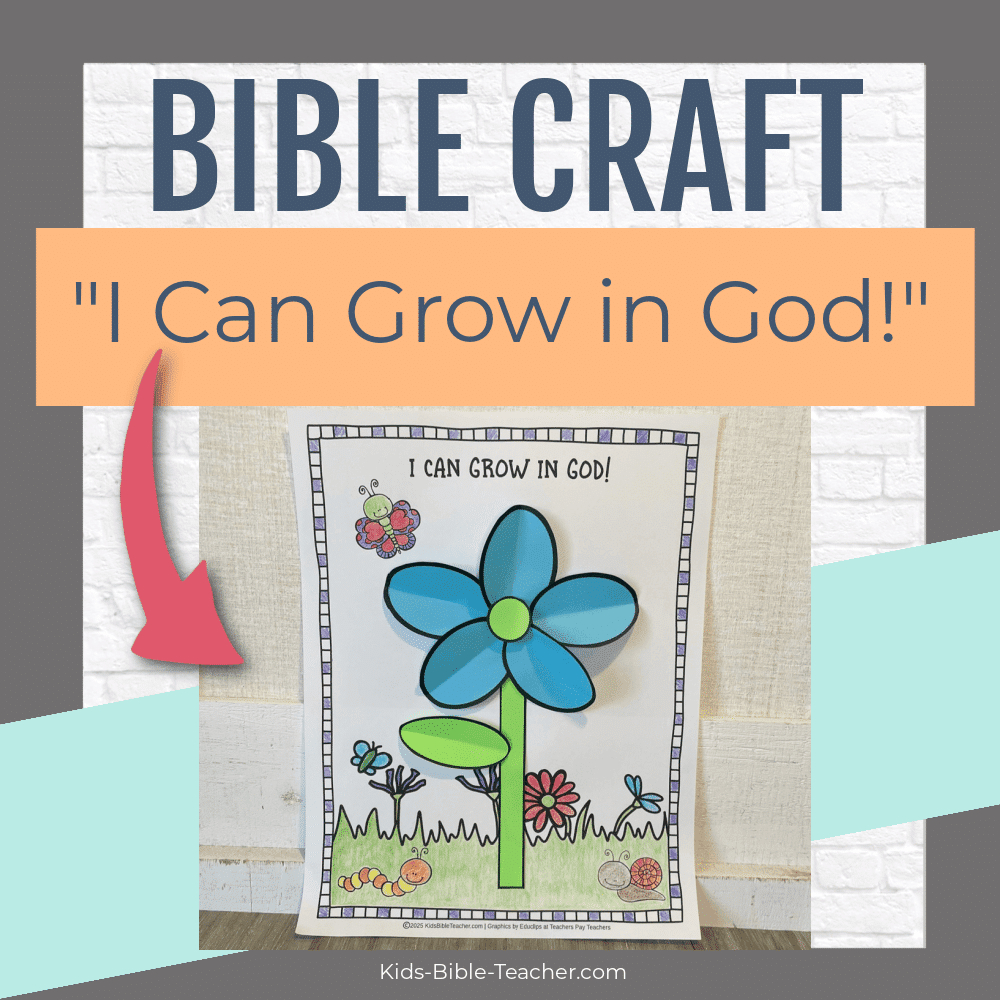 I Can Grow In God Printable Flower Craft - Kids Bible Teacher for FREE Printable Bible Crafts For Preschoolers