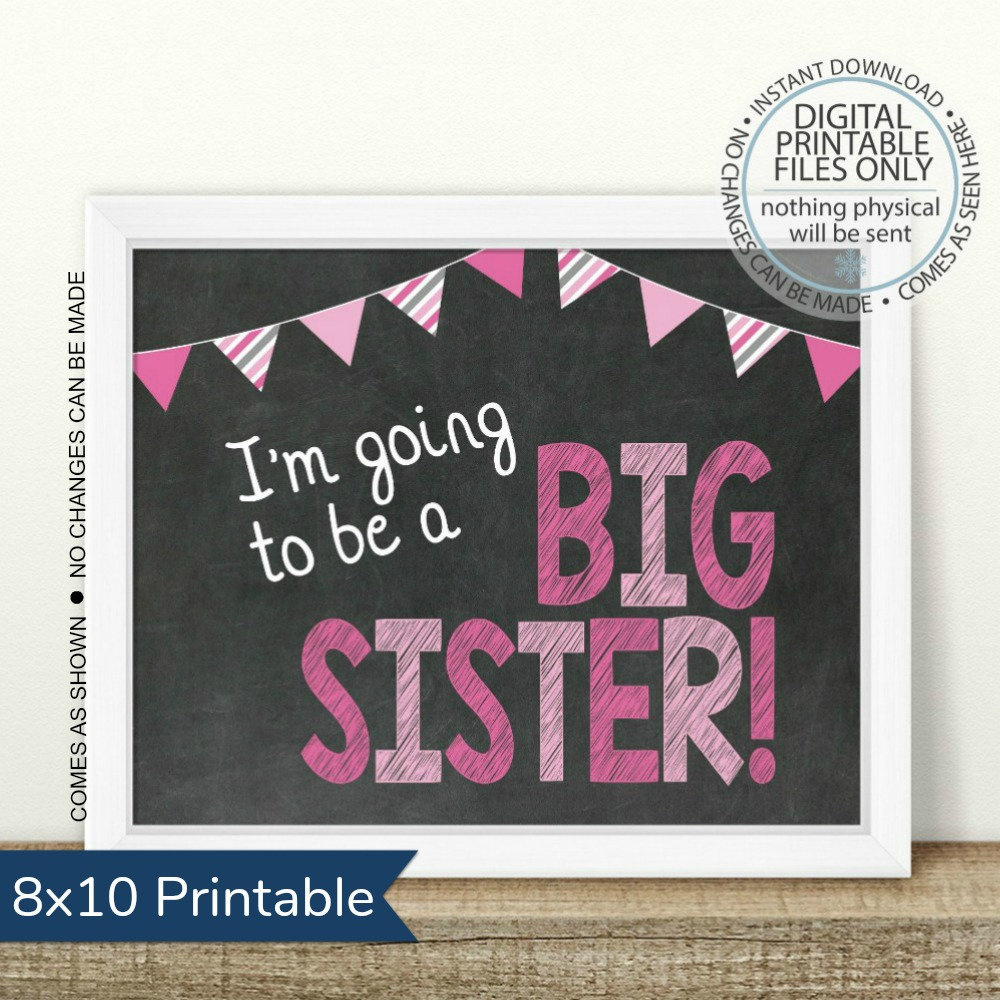 I&amp;#039;M Going To Be A Big Sister, Printable Pregnancy Announcement with FREE Printable Big Sister Sign